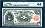 Puerto Rico Pick 47 Specimen $5 July 1, 1909, PMG Choice Uncirculated 64 EPQ
